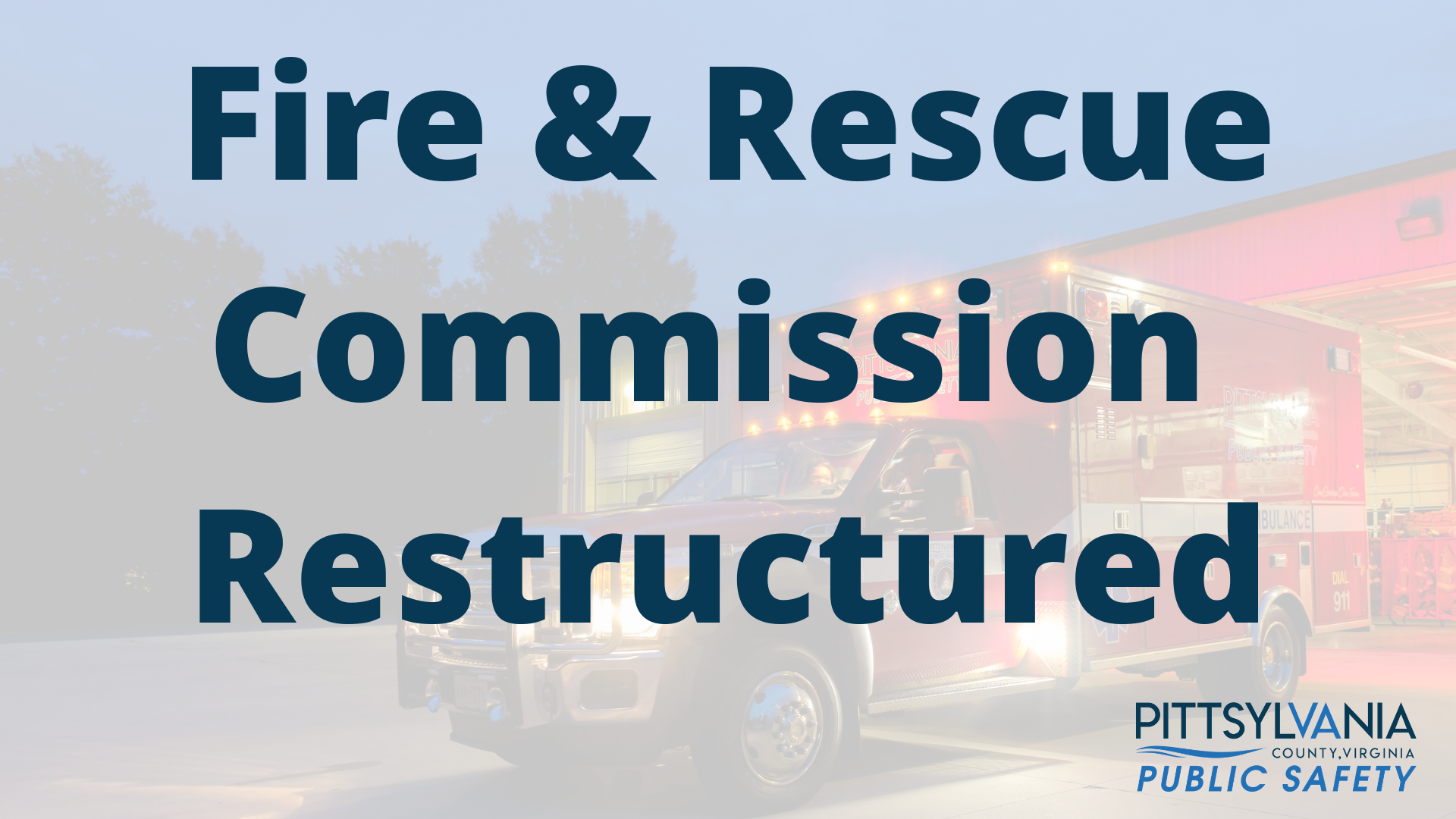 Fire & Rescue Commission Restructured