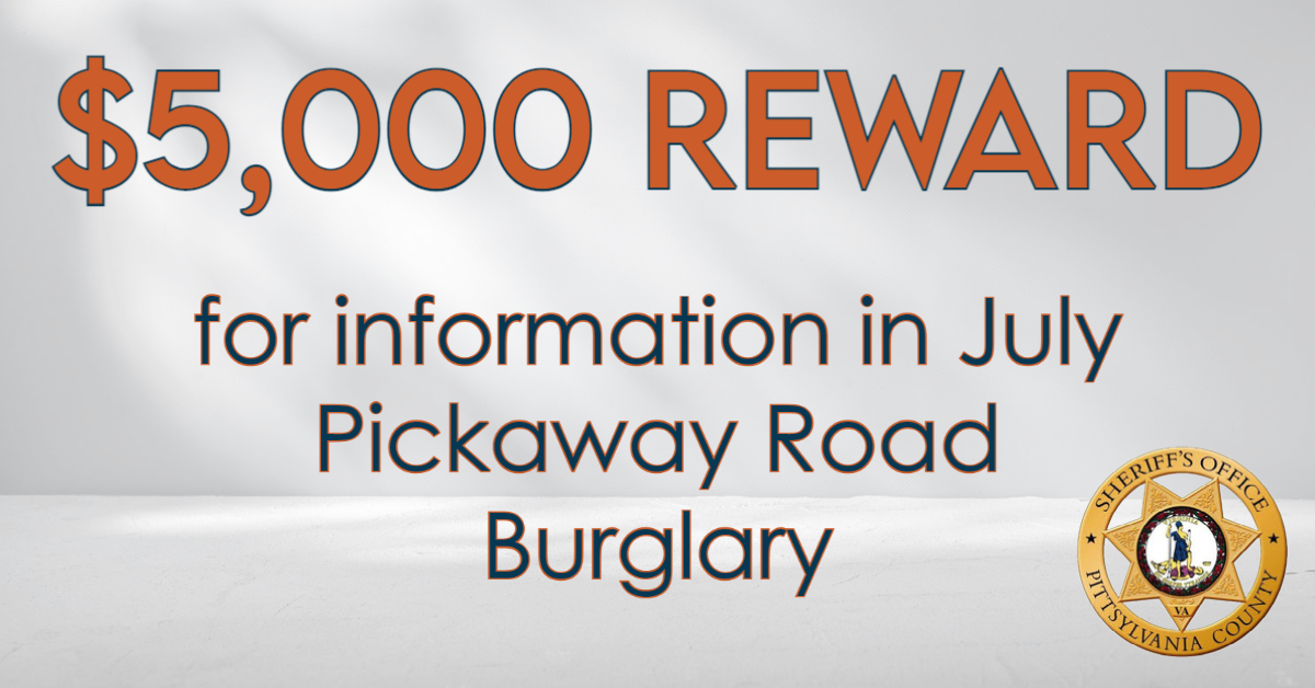 Text says: $5000 Reward for information in July Pickaway Road Burglary